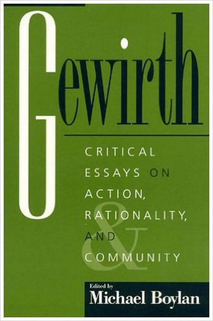 Gewirth: Critical Essays on Action, Rationality, and Community