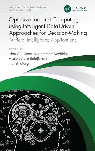 Optimization and Computing using Intelligent Data-Driven Approaches for Decision-Making: Artificial Intelligence Applications