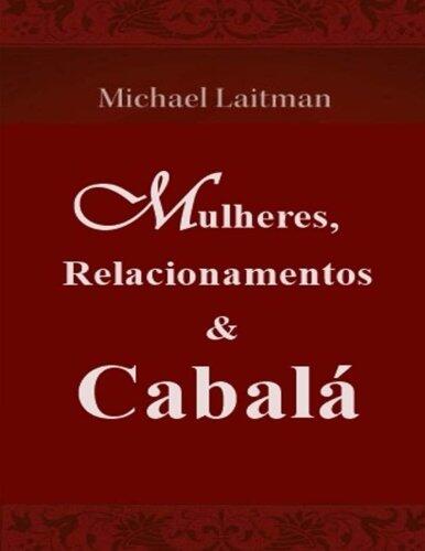Mulheres, Relacionamentos & Cabalá