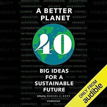 A Better Planet (Forty Big Ideas for a Sustainable Future)