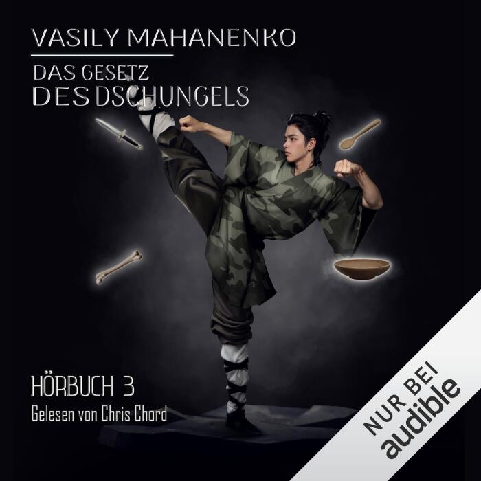 Das Gesetz des Dschungels. Eine Wuxia Progression-Fantasy-Abenteuer Serie: Das Gesetz des Dschungels, Buch 3