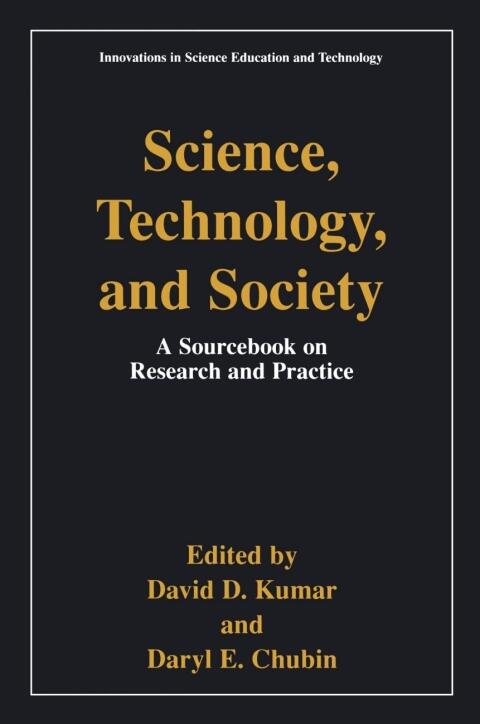 Science, Technology, and Society: Education - A Sourcebook on Research and Practice