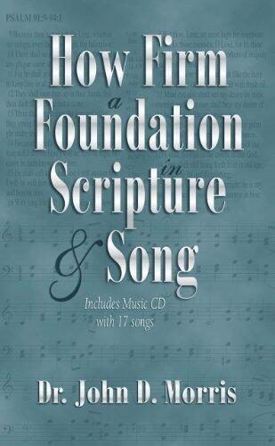 How Firm a Foundation in Scripture & Song