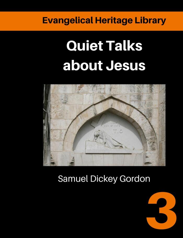 Quiet talks about Jesus (modernised and annotated)