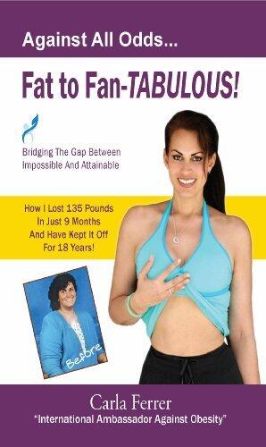 Fat to Fan-Tabulous- Bridging the Gap Between Impossible and Attainable!