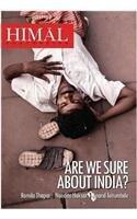 Are we Sure About India?
