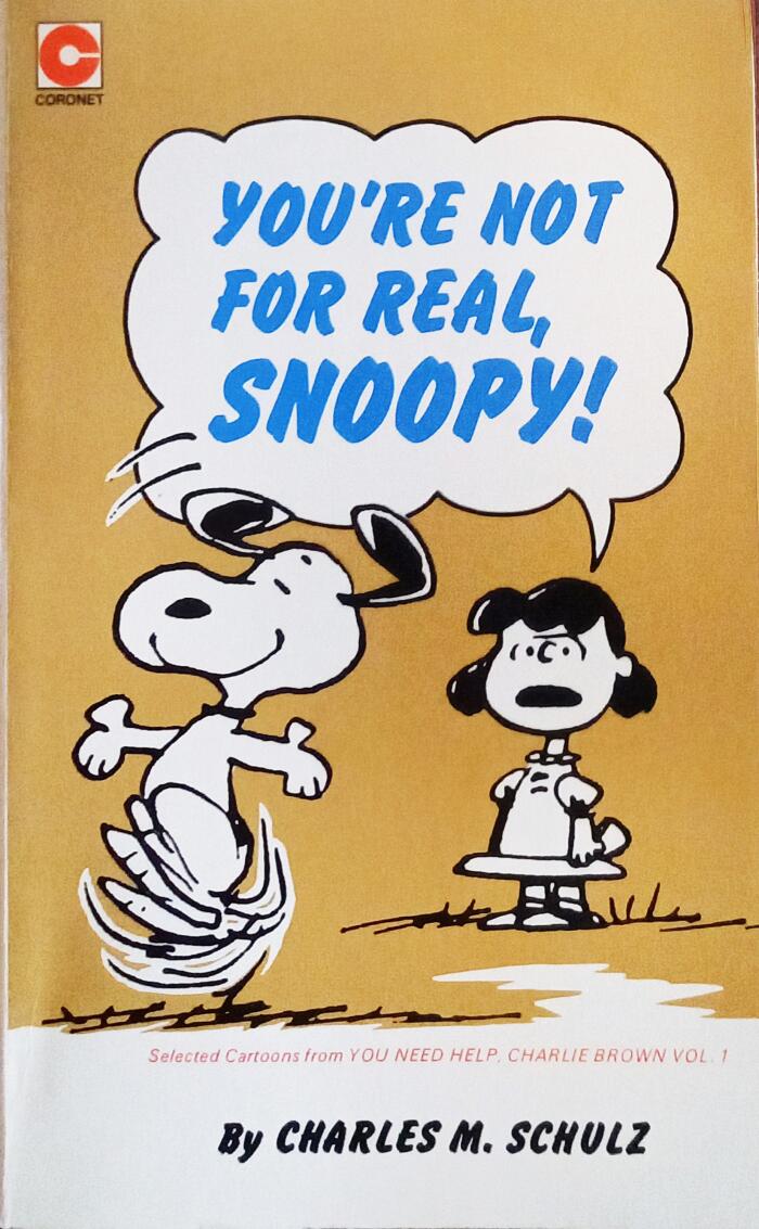 You're Not for Real, Snoopy
