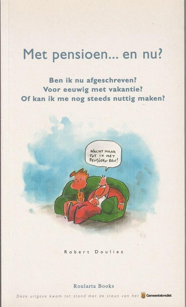 Met pensioen... en nu?