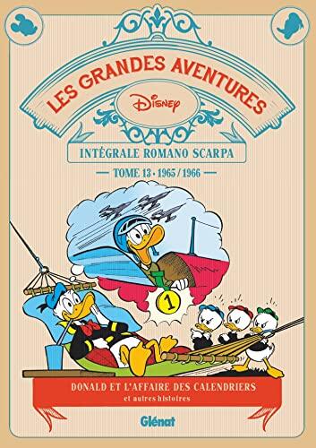 Les Grandes aventures de Romano Scarpa - Tome 13: 1965/1966 - Donald et l'affaire des calendriers et autres histoires