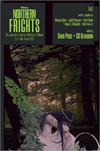 Northern Frights: The Journal of Horror Writers of Maine 2.5 / Mud Season 2021: lost