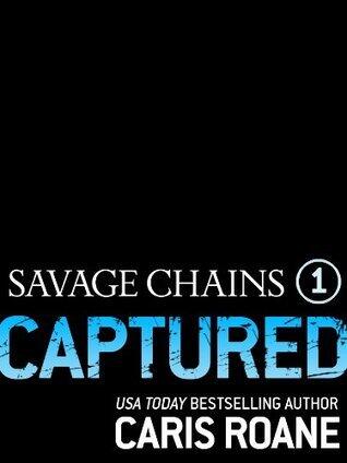 Savage Chains: Captured (#1)