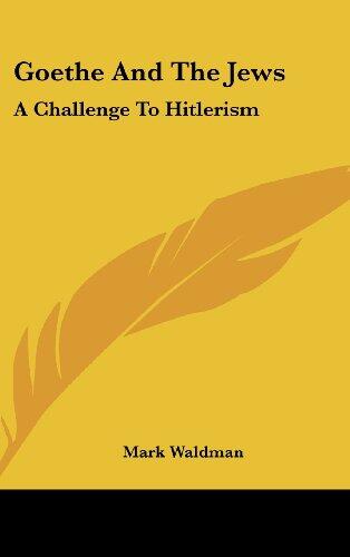Goethe and the Jews: A Challenge to Hitlerism