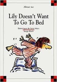 Lily Doesn't Want to Go to Bed