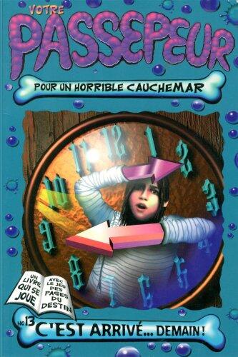 C'est arrivé-- demain!