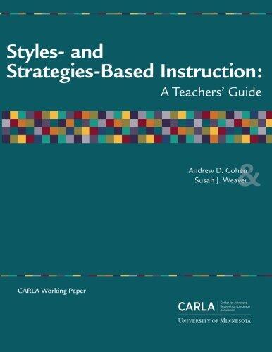 Styles and Strategies Based Instruction: A Teacher's Guide