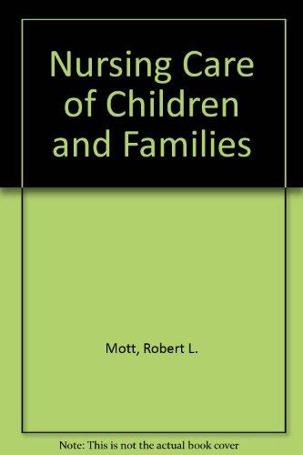 Nursing Care of Children and Families