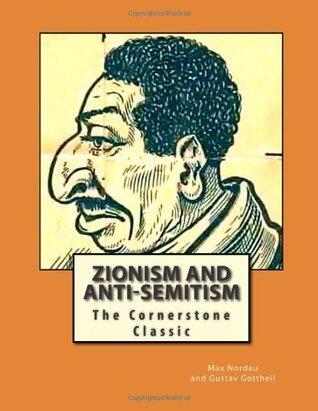Zionism and Anti-Semitism: The Cornerstone Classic on the Subject