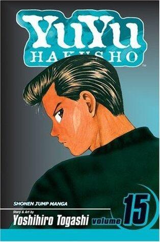 Yu Yu Hakusho (Volume 15) (Showdown at the Eleventh Hour)