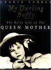 My Darling Buffy: The Early Life of the Queen Mother
