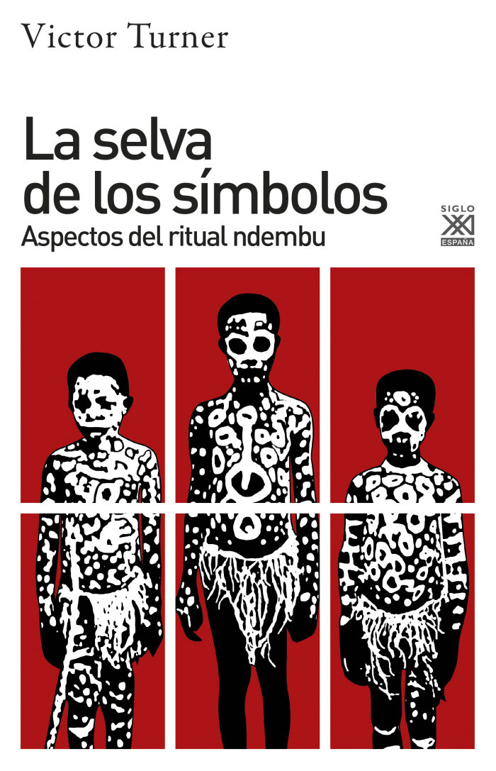 La selva de los símbolos: Aspectos del ritual ndembu