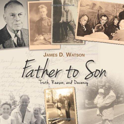 Father to Son: Truth, Reason, and Decency