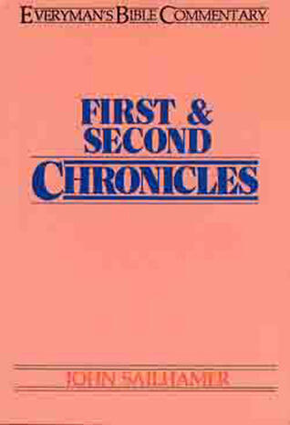 First & Second Chronicles- Everyman's Bible Commentary