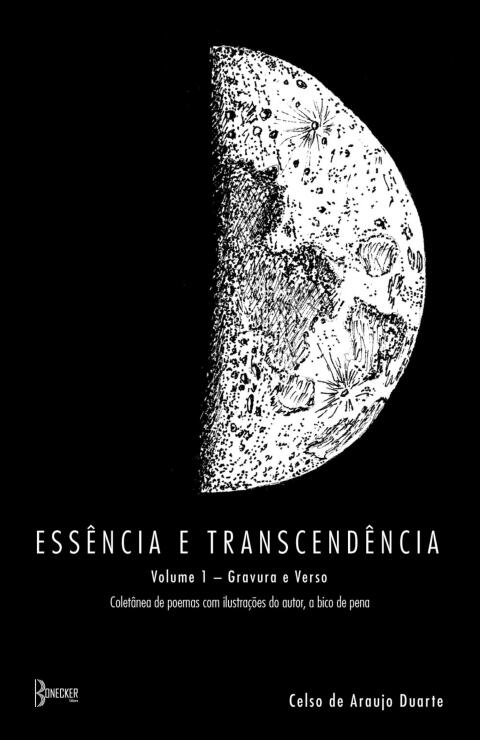 Essência e transcendência - Volume 1: gravura e verso
