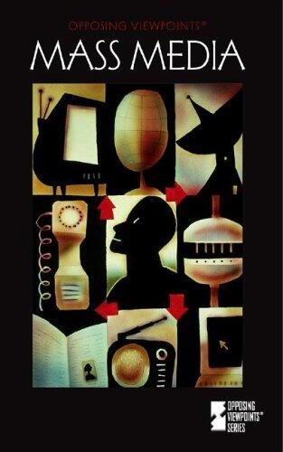 Mass Media: Opposing Viewpoints