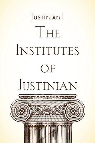 The Institutes of Justinian