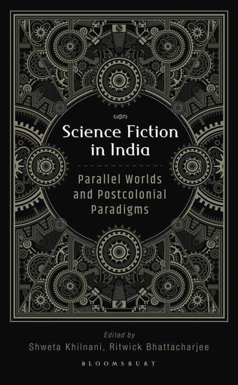 Science Fiction in India: Parallel Worlds and Postcolonial Paradigms