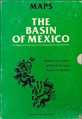 The Basin of Mexico: Ecological Processes in the Evolution of a Civilization