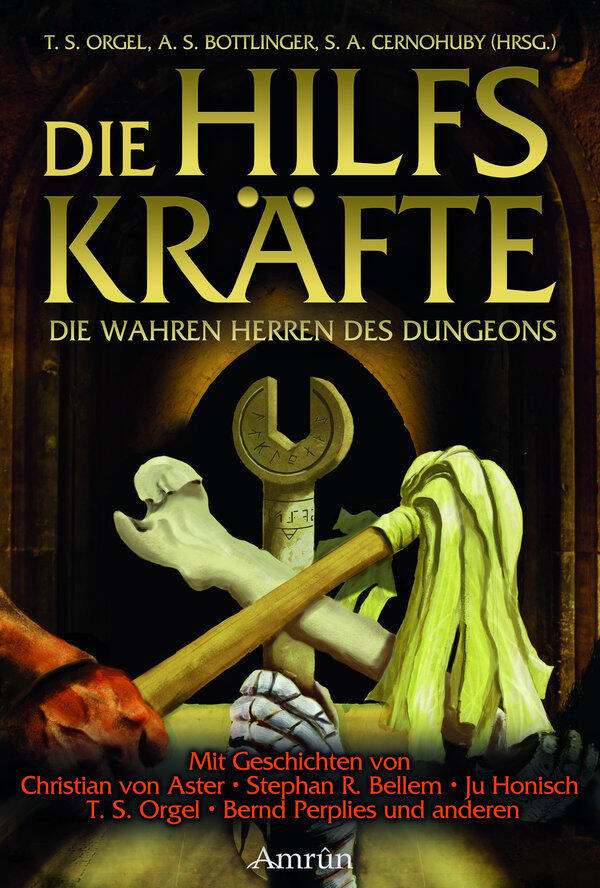 Die Hilfskräfte: Die Wahren Herren des Dungeons