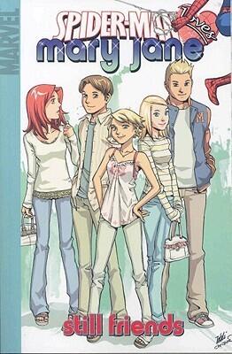 Spider-Man Loves Mary Jane (Volume 4): Still Friends