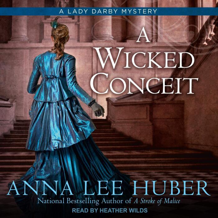 A Wicked Conceit: Lady Darby Mystery Series, Book 9