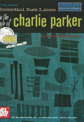 Mel Bay Essential Jazz Lines in the Style of Charlie Parker, Violin