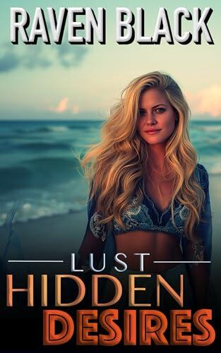 Hidden Desires: Lust (Book 2, A Forbidden Romance)