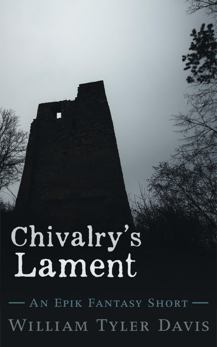 Chivalry's Lament