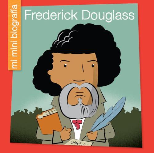 Frederick Douglass SP (My Early Library: Mi mini biografía (My Itty-Bitty Bio))