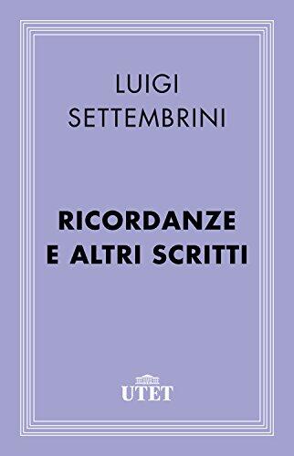 Ricordanze e altri scritti