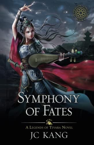 Symphony of Fates: A Legends of Tivara Story