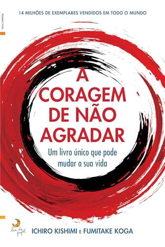 A Coragem de Não Agradar