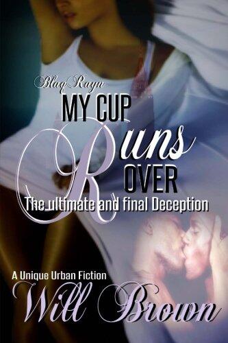 My Cup Runs Over: The Ultimate and Final Deception