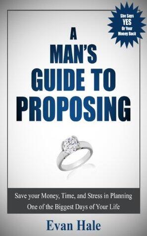 A Man's Guide To Proposing