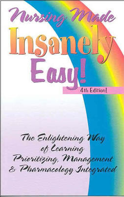 Nursing Made Insanely Easy!