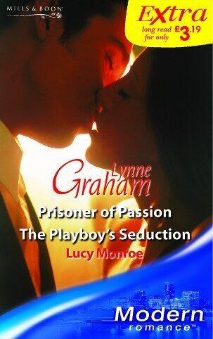 Prisoner of Passion / The Playboy's Seduction