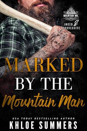 Marked by the Mountain Man: A Curvy Girl, Age Gap Romance