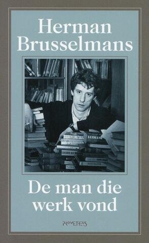 De man die werk vond