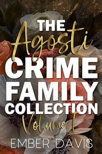 The Agosti Crime Family Collection: Volume I