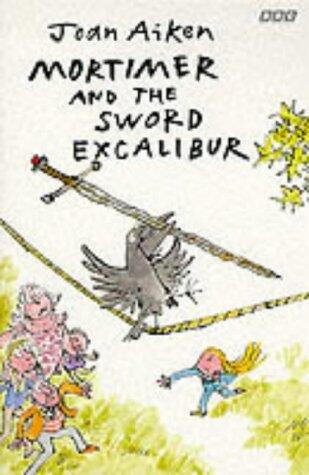 Mortimer and the Sword Excalibur