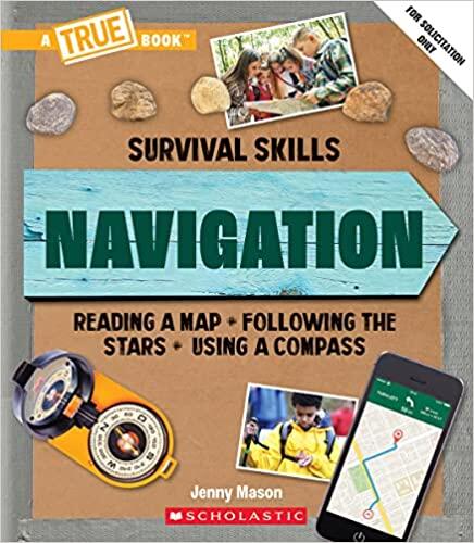 Navigation (A True Book: Survival Skills) (A True Book